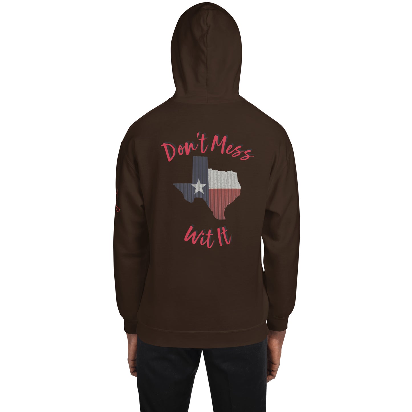 Don't Mess Wit It- Port Arthur, Tx Unisex Hoodie